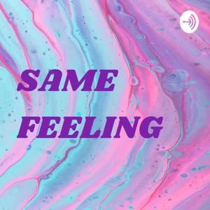 SAME FEELING💓❤