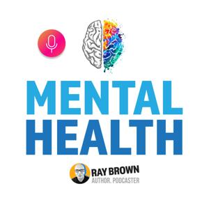 Mental Health by Ray Brown