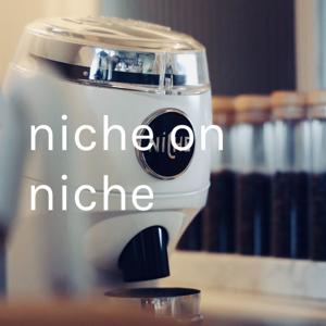 Niche on Niche