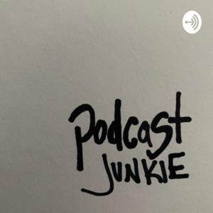 Podcast Junkie
