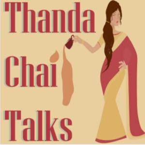 Thanda Chai Talks