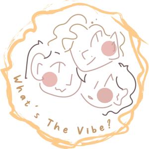 What's The Vibe