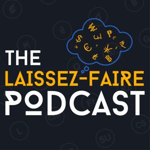 The Laissez-Faire Podcast