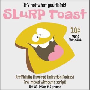 SlurpToast