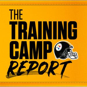 The Training Camp Report (Pittsburgh Steelers) by SNR