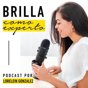 Brilla como Experto con Lorelein Gonzalez