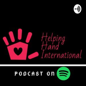 Helping Hand International Podcast