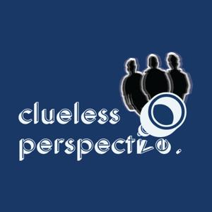 Clueless Perspective