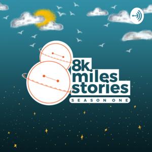 8k Miles Stories