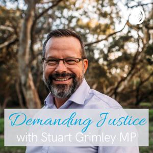 Demanding Justice with Stuart Grimley MP