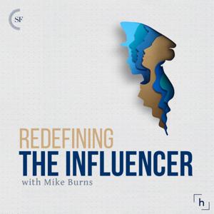 Redefining the Influencer