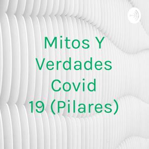 Mitos Y Verdades Covid 19 (Pilares)