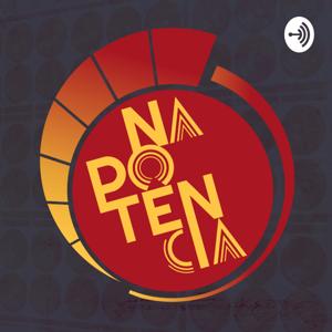 Na Potencia Podcast