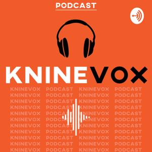 KNine Vox Podcast