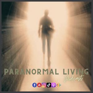 Paranormal Living Podcast