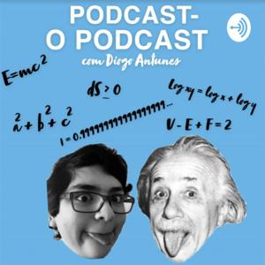 Podcast- O podcast