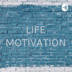 LIFE MOTIVATION