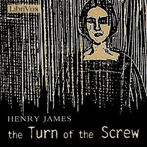 Turn of the Screw (version 2), The by Henry James (1843 - 1916)