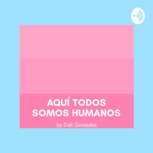 Aquí Todos Somos Humanos