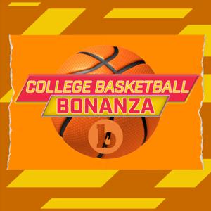 College Basketball Bonanza