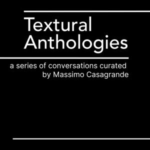 Textural Anthologies