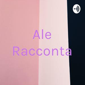Ale Racconta