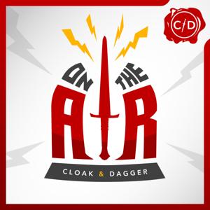 Cloak & Dagger On the Air