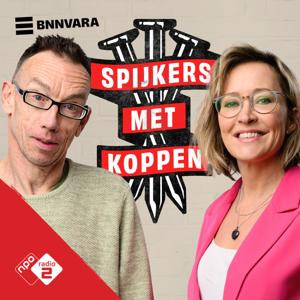 Spijkers met Koppen by NPO Radio 2 / BNNVARA