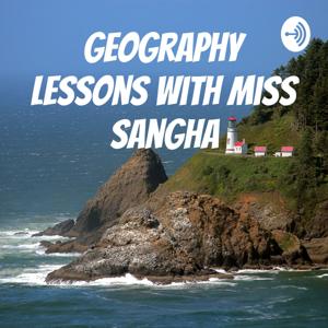 Geography Lessons With Miss Sangha