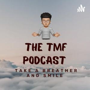 The TMF Podcast
