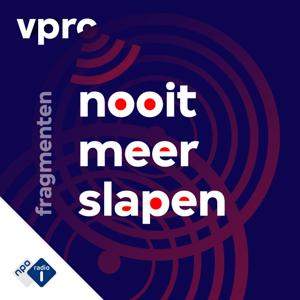 Fragmenten Nooit Meer Slapen