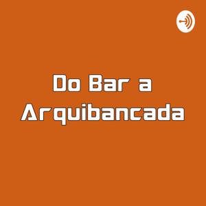 Do Bar a Arquibancada