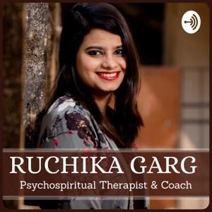 Ruchika Garg | Psychospiritual Therapist & Coach