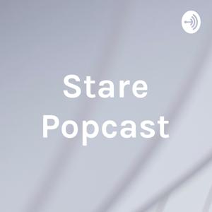Stare Popcast