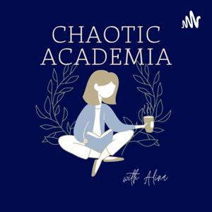 Chaotic Academia