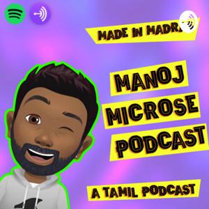 MaNoj MicRose Podcast