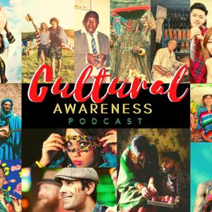 Cultural Awareness Podcast