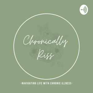 Chronically Riss