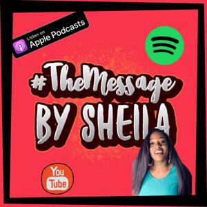 #TheMessage by Sheila