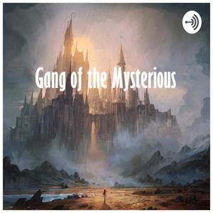Gang of the Mysterious