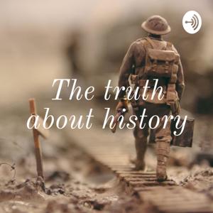 The truth about history