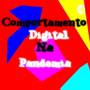 Comportamento Digital Na Pandemia