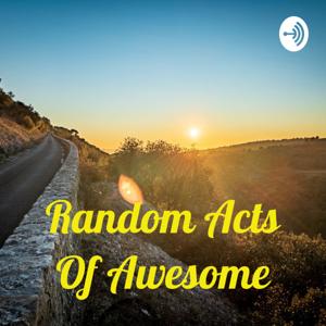 Random Acts Of Awesome
