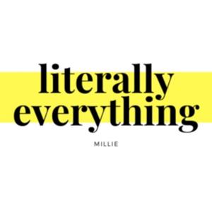 Literally Everything