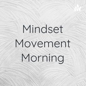 Mindset Movement Morning