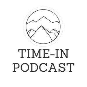 Time-In Podcast
