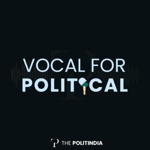 Vocal for Political