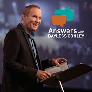 Answers with Bayless Conley by Bayless Conley