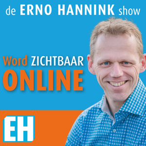 de Erno Hannink Show | Word Online Zichtbaar | praktische tips, inspiratie en interviews