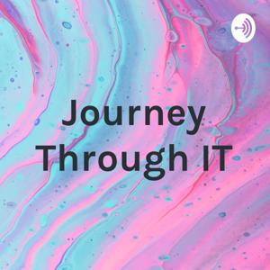 Journey Through IT